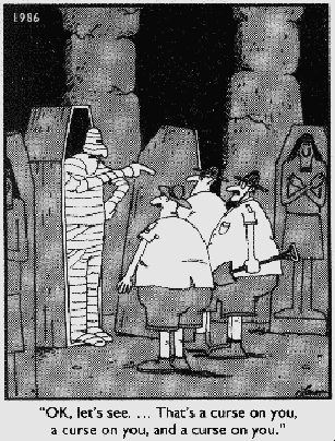 Far Side: the Mummy's Curse